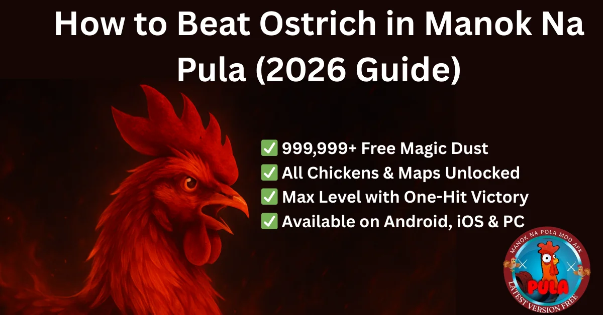 How to Beat Ostrich in Manok Na Pula 2026 Guide